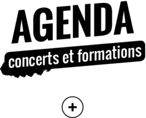 Agenda - concerts et formations